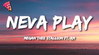 Megan Thee Stallion  Neva Play ft RM Lyrics [upl. by Aneis]