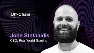 John Stefanidis Transforming Gaming with Real World Gaming’s Web3  OffChain Podcast 041 [upl. by Isabella]