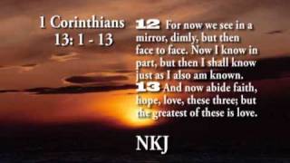 1 Corinthians 13 113 KJV [upl. by Gherlein]