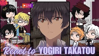 Bungou stray dogs react to yogiri takatou  dazai  my instant death ability is overpowered  Gacha [upl. by Krik144]