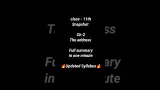 The address Class 11 summary in one minute englishsummary shorts exampreparation class11english [upl. by Graehl392]