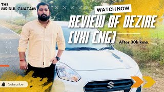 Ownership Review  Swift Dzire vxi  CNG  Milage After 30000 Km [upl. by Edholm]