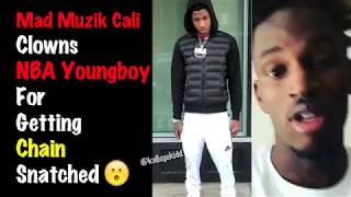 Mad Muzik Cali Clowns NBA YoungBoy For Getting His Chain Snatched [upl. by Talbott]