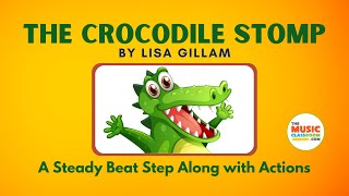 Crocodile Song with Actions Steady Beat [upl. by Yecnahc]