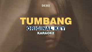 KARAOKE Dere  Tumbang ORIGINAL KEY [upl. by Brunella]