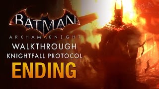 Batman Arkham Knight Full Ending  The Knightfall Protocol [upl. by Nisior939]