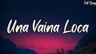 Fuego  Una Vaina Loca LetraLyrics [upl. by Einnaej]