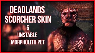 ESO Unstable Morpholith Pet and Deadlands Scorcher Skin Guide [upl. by Ziom]