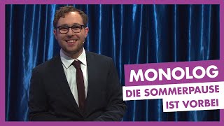 Monolog I Die Sommerpause ist vorbei I The MITTNIGHT Show 2018 [upl. by Anyl]