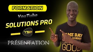 FORMATION YOUTUBE SOLUTIONS PRO PRÉSENTATION [upl. by Sedgewinn38]