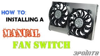 How to Wire an Electric Radiator Fan to a Switch [upl. by Cary]