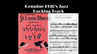 REAL 1930s Jazz Backing Track  ST LOUIS BLUES [upl. by Aerdua46]