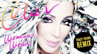 Cher  Womans World Tracy Young Remix Official Audio [upl. by Riva]