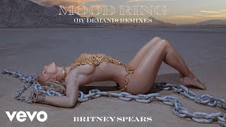 Britney Spears  Mood Ring By Demand Pride Remix Audio [upl. by Secnarfyram]