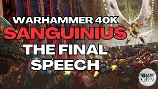 Last Speech of Sanguinius  Warhammer 40k  Echoes of Eternity Excerpt [upl. by Lener907]