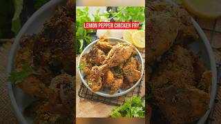 Spicy Lemon Pepper Chicken Fry [upl. by Eelir]