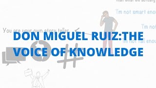 Don Miguel Ruiz The Voice of Knowledge [upl. by Sterrett]