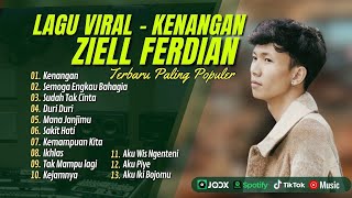 ZIELL FERDIAN  KENANGAN  SEMOGA ENGKAU BAHAGIA  SUAH TAK CINTA  LAGU POP TERPOPULER 2024 [upl. by Argella]