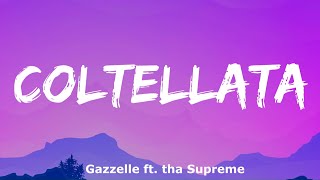 Gazzelle  Coltellata ft tha Supreme Testo e Audio [upl. by Langbehn]