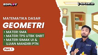 GEOMETRI – Materi Matematika Dasar UTBK SNBT dan SIMAK UI  Part1 [upl. by Eirak]