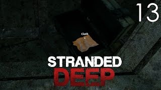 Stranded Deep 13 Cloth  Duct Tape  Crude Bandage [upl. by Denice]