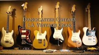 Danocaster guitars at LA Vintage Gear [upl. by Walley209]