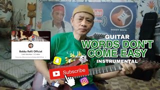 WORDS DONT COME EASY  GUITAR INSTRUMENTAL  Bobby Refil Official Fingerstyle Guitar Covet [upl. by Fred]