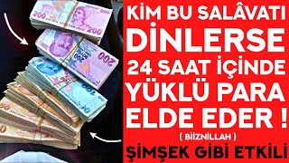 Kim Bu SALAVATI HAYATINDA 1 DEFA Okursa Ummadığı Yerden ZENGİN OLUR  Zenginlik Duası Dinle Oku [upl. by Katy]