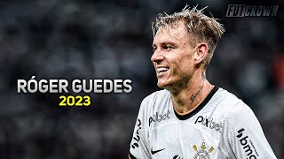 Róger Guedes 2023 ● Corinthians ► Amazing Skills amp Goals  HD [upl. by Arias22]