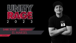 El Marsel  Unity Rage 2023 [upl. by Netsoj]