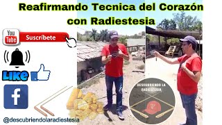 Reafirmando técnica del corazón con radiestesia [upl. by Ellebanna]