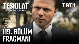 Teşkilat 119 Bölüm Fragmanı trt1 [upl. by Malinin]