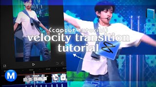 VELOCITY TRANSITION tutorial  CAPCUT tutorial [upl. by Noitna]