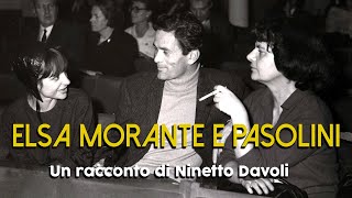 ELSA MORANTE E PIER PAOLO PASOLINI  Un racconto di Ninetto Davoli 1985 [upl. by Dinah]