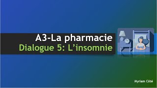 A3PharmacieDialogue 5Insomnie [upl. by Nilya]