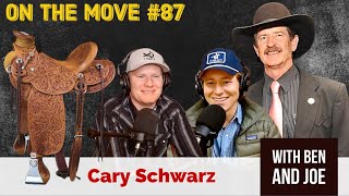 On The Move 87 with Cary Schwarz  Artist Craftsman Saddle Maker [upl. by Aland]