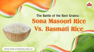 The Battle of the Best Grains Sona Masoori Rice Vs Basmati Rice  India At Home [upl. by Francesco]