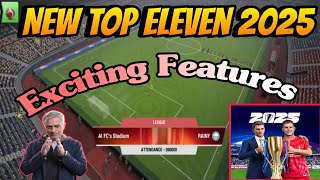 Top Eleven 2025 New Features and Update Reaction amp Explanation [upl. by Lashondra215]