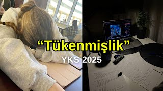 TÜKENMİŞLİK  YKS 2025 MOTİVASYON [upl. by Telford]