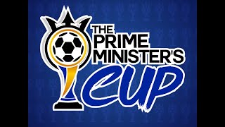 The Prime Ministers Cup Final [upl. by Teresa435]