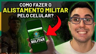 COMO FAZER O ALISTAMENTO MILITAR PELO CELULAR CAM  CERTIFICADO DE ALISTAMENTO MILITAR [upl. by Marcella866]