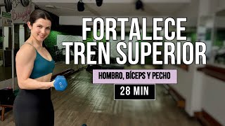 FORTALECE HOMBRO BÍCEPS Y PECHO💪🏻 28 Minutos [upl. by Acinomal]