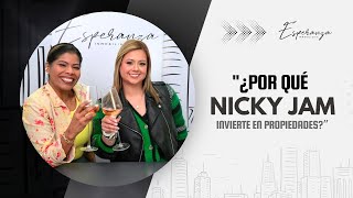 EP 2  ¿Por qué Nicky Jam invierte en propiedades [upl. by Nelyk198]