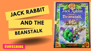 Jack Rabbit And The Bean Stalk [upl. by Igenia87]