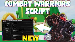 NEW Combat Warriors Script PASTEBIN 2024 HIT BOX INSTANT KILL AIM ASSIST ESP NO RAGDOLL [upl. by Fisuoy208]