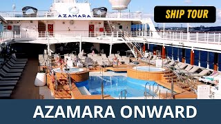 AZAMARA ONWARD SHIP TOUR  VISITE DU NAVIRE [upl. by Ardnuyek]