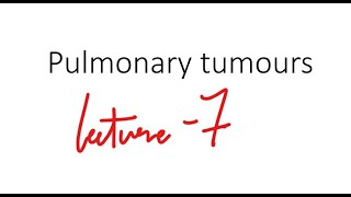 RS  pathology  Pulmonary tumours  lec 7 [upl. by Ecneitap]