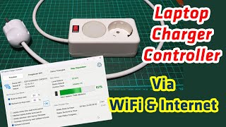 Make a Laptop Charger Auto Cut Off Through WiFi and Internet Network  charger laptop arduino [upl. by Rosy]