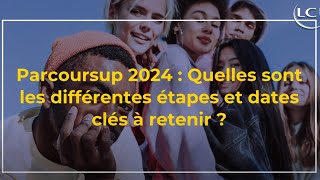 Parcoursup 2024  les différentes étapes et dates clés à retenir [upl. by Etiragram]