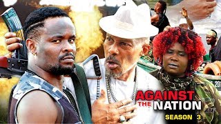 Against The Nation Season 3  Zubby Michael 2018 Latest Nigerian Nollywood Movie Full HD [upl. by Notserp]